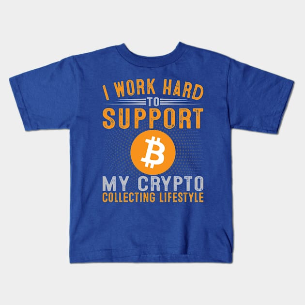 Crypto Collecting Lifestyle Kids T-Shirt by satoshirebel